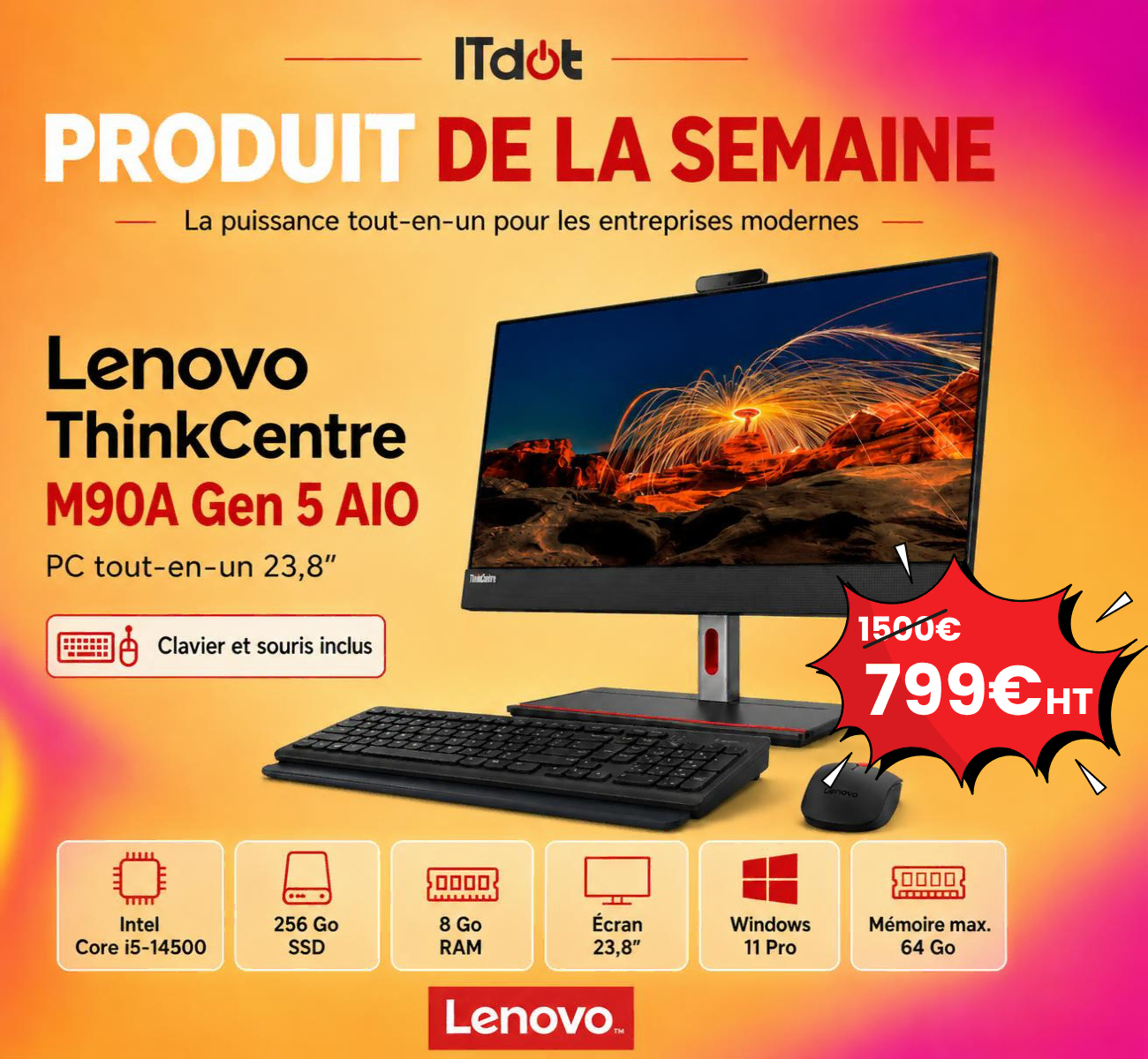 Demander un devis pour le produit de la semaine : Lenovo ThinkCentre M90A Gen 5 AIO, PC tout-en-un 23,8 pouces (Intel Core i5-14500, 8 Go RAM, SSD 256 Go, Windows 11 Pro, clavier et souris inclus) à 799 € HT au lieu de 1 500 € HT